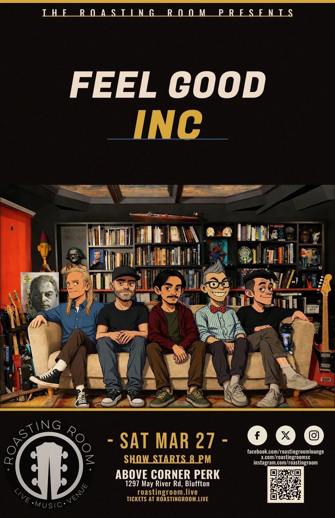 Feel Good Inc. Saturday March 27. Show starts 8 PM.